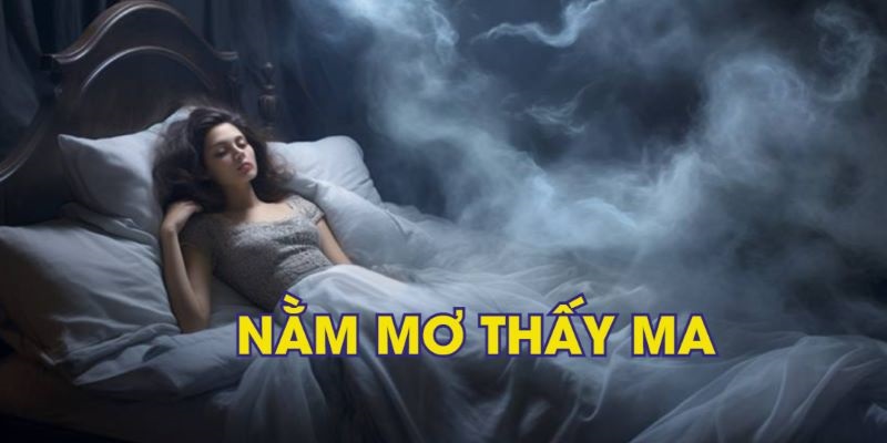 Nằm Mơ Thấy Ma